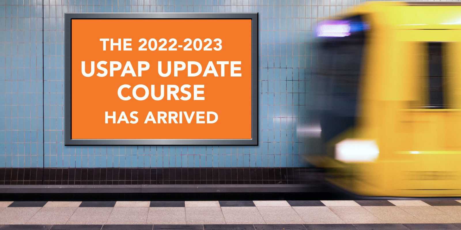 The Official 2022-2023 USPAP Update Course Is Now Available Online